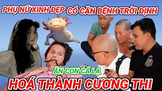 Chuyện Khó Tin Người Phụ Nữ Biến Dạng Hoàn Toàn Sau Khi Ăn Con Cá Lạ 0945101203TÀI U MINH THƯỢNG KG [upl. by Sukey]