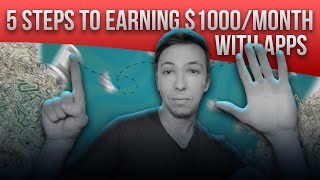 Starting from 0  5 Steps to earning 1000month with Apps [upl. by Isis403]