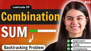 Combination Sum Problem  Recursion amp Backtracking [upl. by Elleirb155]