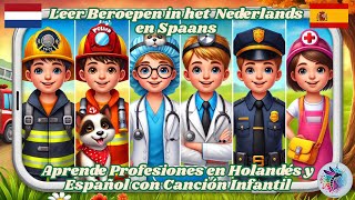 Leer Beroepen in het Nederlands en Spaans  Aprende Profesiones en Holandés y Español Canción Niños [upl. by Norac496]