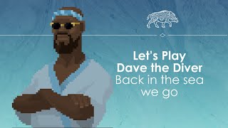 Lets Play Dave the Diver  Mabest [upl. by Corso]