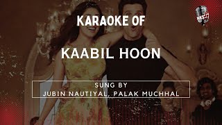 Kaabil Hoon  Bollywood Karaoke Song With Lyrics  Hindi Karaoke Shop [upl. by Ez732]