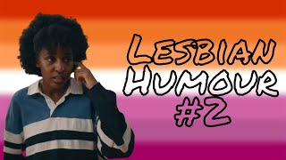 lesbian humour 2  happy lesbian visibility weekday [upl. by Aihsotan]