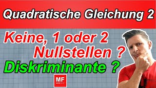 QUADRATISCHE GLEICHUNG LÖSEN  DISKRIMINANTE  ANZAHL DER LÖSUNGEN  einfach erklärt  MATHEFiT [upl. by Adnohsal]