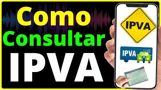 Como Consultar IPVA Todos os Estados Pelo Celular [upl. by Moretta]