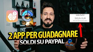 Come Fare Soldi con 2 app  SOLDI SU PAYPAL [upl. by Soluk19]