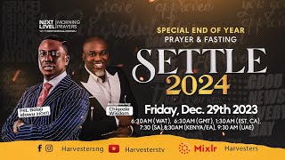 Next Level Prayers  Settle 2024  Pst Bolaji Idowu amp Chigozie Wisdom  Dec 29th 2023 [upl. by Hsan25]