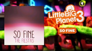 LittleBigPlanet 3 OST  So Fine [upl. by Allebram]