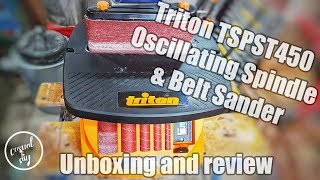 Triton TSPST450 450W Oscillating Spindle amp Belt Sander  unboxing and review [upl. by Akemit]