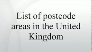 List of postcode areas in the United Kingdom [upl. by Joel]