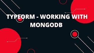 Working with MongoDB  How to connect MongoDB with Typeorm  Cannot find name AsyncIterator error [upl. by Quince]