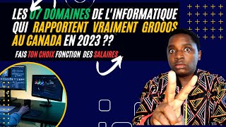 🚨✈️😱Urgent  Voila Les 07 domaines de linformatique qui rapportent VRAIMENT GROOOS au Canada [upl. by Neerbas581]