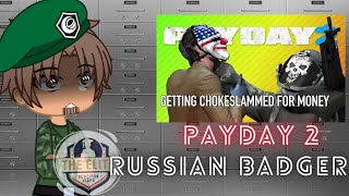 Gate react to RUSSIAN BADGER PAYDAY 2 [upl. by Shurlocke]