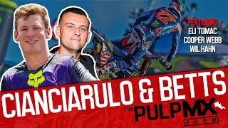 PulpMX Show 601  Eli Tomac Cooper Webb amp Wil Hahn w Adam Cianciarulo amp Chris Betts in Studio [upl. by Kwarteng]