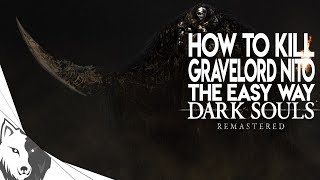 How To Kill Gravelord Nito The Easy Way  Dark Souls Remastered Boss Guide [upl. by Enier]