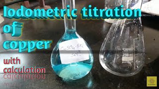 iodometric Titration of Copper using Sodium thiosulphate with Calculation [upl. by Ipoillak]