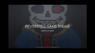 Revertfell Sans theme  MEGALOVANIA [upl. by Tower]