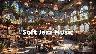 🛑LIVE Jazz Cafe Music Jazz Instrumental🧸Relaxing music for workstudy🍀Music workmake money [upl. by Bruni]