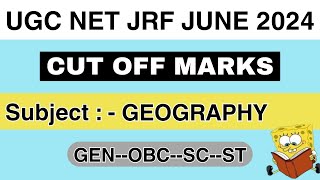 UGC NET JRF JUNE 2024  FINAL CUT OFFS OF Geography  Geography [upl. by Negeam]