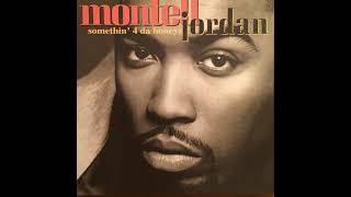 Montell Jordan  Somethin 4 Da Honeyz Extended Clean Version [upl. by Tnilk931]