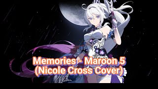 Nightcore  Memories Nicole Cross Cover [upl. by Odrarebe966]