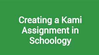 Kami Assignment in Schoology [upl. by Gilford847]