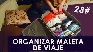 Preparar maleta de viaje LA MAGIA DEL ORDEN [upl. by Lumbye]