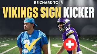 Vikings SIGN Kicker Will Reichard Goes to Injured Reserve [upl. by Mulligan]