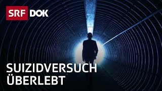 Selbstmord – Das Leben nach einem Suizidversuch  Doku  SRF Dok [upl. by Iliam]