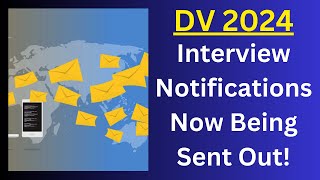 DV 2024 September Interview Notifications Now Being Sent Out [upl. by Jeggar]