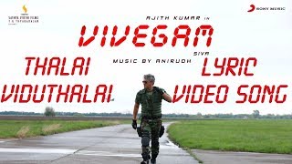 Thalai Viduthalai  Vivegam Official Lyric Video Song On  Ajith Kumar Anirudh Siva [upl. by Augustina547]