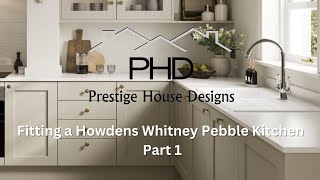 Howdens Whitney pebble Kitchen installation part 1 [upl. by Pansir461]