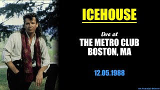 Icehouse  Live in Boston 12051988 [upl. by Chun894]