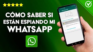 Así puedes detectar si tu teléfono o WhatsApp están intervenidos [upl. by Isaac]