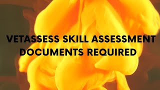 Documents required for Vetassess skill assessment WHAT I NEED FOR VETASSESS AUS PR VISA [upl. by Wobniar239]