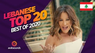 🇱🇧 Top 20 Best Lebanese Songs of 2020 Fadel Chaker Carole Samaha Ziad Bourji amp more 🔥 [upl. by Nodla804]