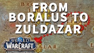 How to get from Boralus to Zuldazar WoW Alliance [upl. by Katrina]