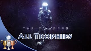 The Swapper PS4 Trophy Guide  All 10 Trophies  All Hidden Secret Terminals IX [upl. by Artcele]