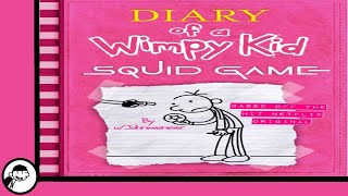 Diary of A Wimpy Kid SQUID GAME Full Book [upl. by Nanam]