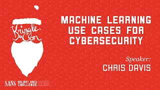 Chris Davis Machine Learning Use Cases for Cybersecurity  KringleCon 2019 [upl. by Gilroy628]