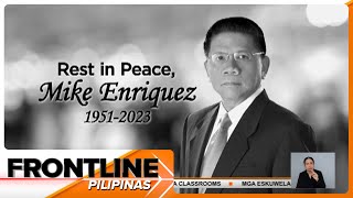 Mike Enriquez pumanaw na sa edad na 71  Frontline Pilipinas [upl. by Hilliary]