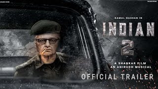 INDIAN 2  Official Trailer  Kamal Haasan  Shankar  Anirudh  indian 2 trailer [upl. by Marve501]