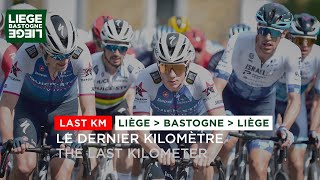 Liège Bastogne Liège 2022  Last KM [upl. by Germaun]