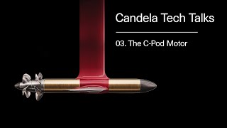 Candela Tech Talks  Episode 3 The CPod Motor [upl. by Beetner]