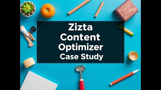 Case Study Zizta Content Optimizer Helps Educational Pro Prepare for Admissions Season [upl. by Hank]