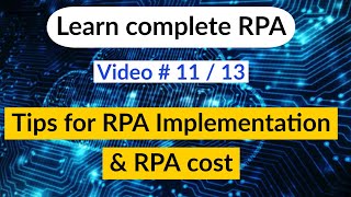 Tips for RPA implementation amp What is the cost  Robotic process automation [upl. by Darcia]