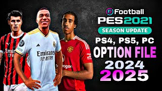 Pes 2021 New Latest Option File  PS4 PS5 PC 20242025  Patch 2425 [upl. by Hibben]