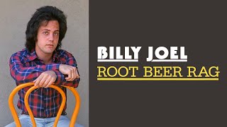 Billy Joel  Root Beer Rag 1974 [upl. by Ecyt98]