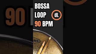 Bossa Nova Drum Groove Loop 90 BPM drumsloop drums [upl. by Nidya]