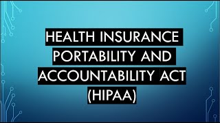 HIPAA Compliance Health Insurance Portability and Accountability Act  H I P A A [upl. by Jaal581]